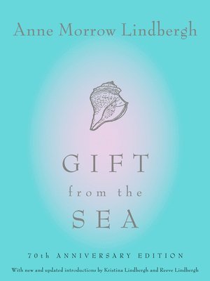 Anne Morrow Lindbergh - Gift from the Sea: 70th Anniversary Edition, Inbunden
