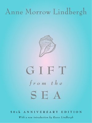 bokomslag Gift from the Sea: 50th Anniversary Edition