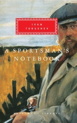 Ivan Turgenev - A Sportsman's Notebook, Inbunden