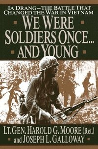 bokomslag We Were Soldiers Once...and Young