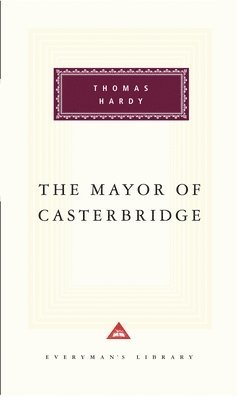 bokomslag The Mayor of Casterbridge: Introduction by Craig Raine