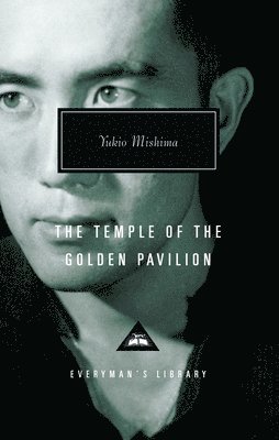 Yukio Mishima - The Temple of the Golden Pavilion: Introduction by Donald Keene, Inbunden