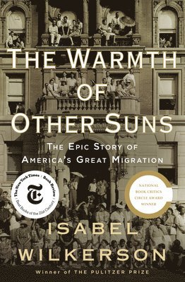 bokomslag The Warmth of Other Suns: The Epic Story of America's Great Migration