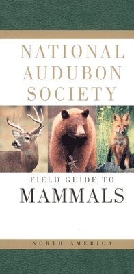 National Audubon Society - National Audubon Society Field Guide to North American Mammals, Inbunden