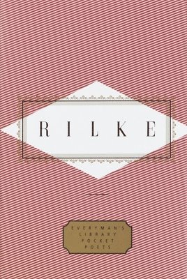 Rilke: Poems: Edited by Peter Washington 1