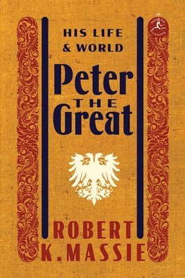 bokomslag Peter the Great: His Life and World