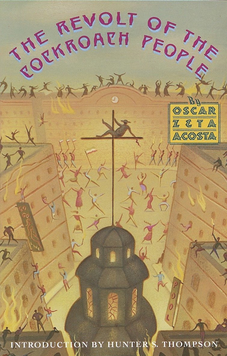 Oscar Zeta Acosta - Revolt of the Cockroach People, Häftad