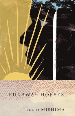 Yukio Mishima - Runaway Horses: The Sea of Fertility, 2, Häftad