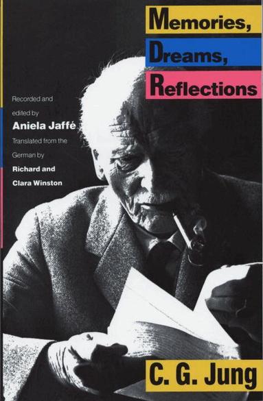 Carl G. Jung, Aniela Jaffe - Memories, Dreams, Reflections, Häftad
