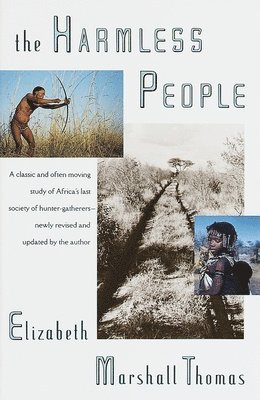 Elizabeth Marshall Thomas - The Harmless People, Häftad