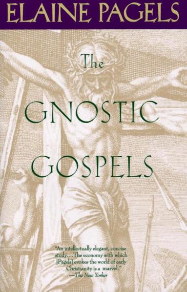 Elaine Pagels - The Gnostic Gospels, Häftad