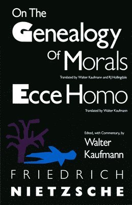 bokomslag On the Genealogy of Morals and Ecce Homo