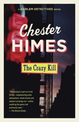 Chester Himes - The Crazy Kill, Häftad