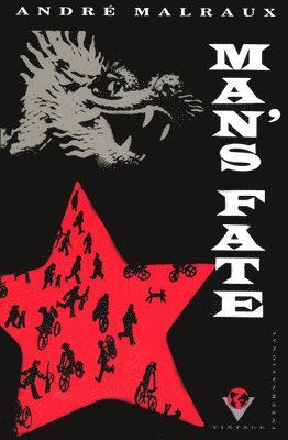 Andre Malraux - Man's Fate (La Condition Humaine), Häftad