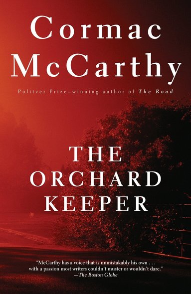 Cormac McCarthy - Orchard Keeper, Häftad
