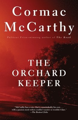 Cormac McCarthy - The Orchard Keeper, Häftad