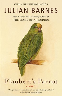 Julian Barnes - Flaubert's Parrot, Häftad