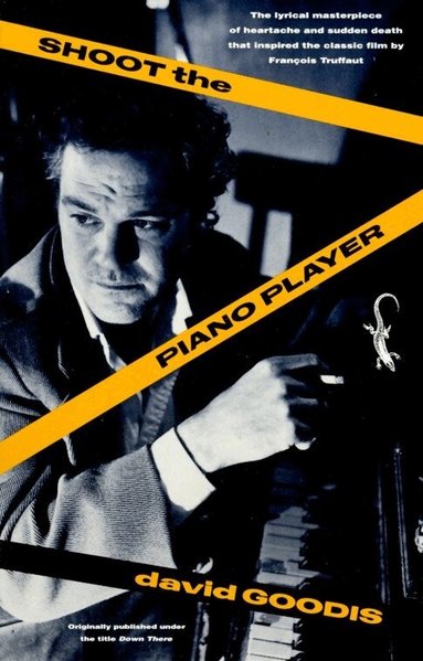 David Goodis - Shoot the Piano Player, Häftad