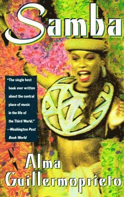 Alma Guillermoprieto - Samba, Häftad