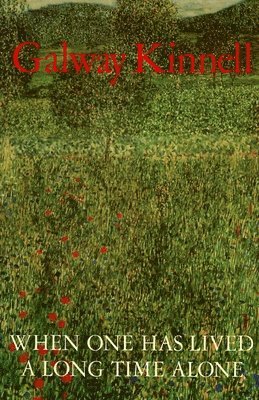 When One Has Lived a Long Time Alone