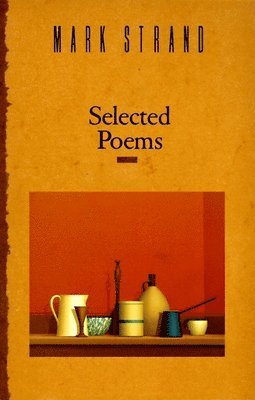 bokomslag Selected Poems of Mark Strand