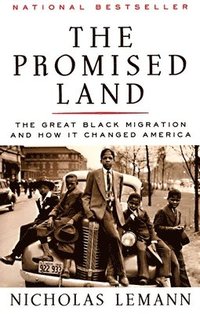 bokomslag The Promised Land: The Great Black Migration and How It Changed America (Helen Bernstein Book Award)