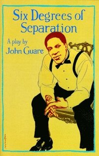 bokomslag Six Degrees of Separation: A Play