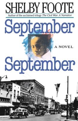 Shelby Foote - September, September, Häftad