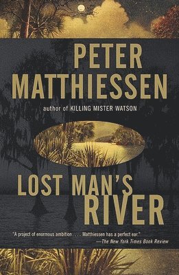 Peter Matthiessen - Lost Man's River: Shadow Country Trilogy (2), Häftad