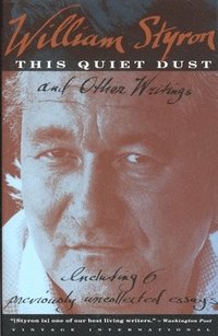 bokomslag This Quiet Dust: And Other Writings