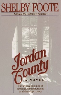 Shelby Foote - Jordan County, Häftad