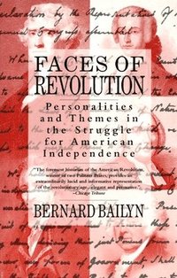 bokomslag Faces of Revolution: Personalities & Themes in the Struggle for American Independence