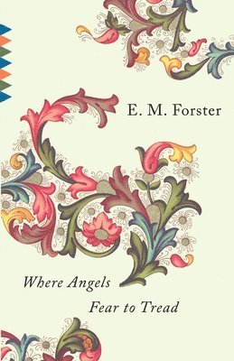 bokomslag Where Angels Fear to Tread