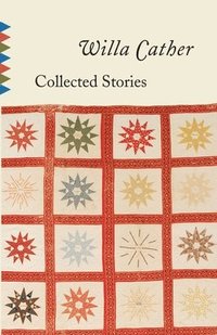 bokomslag Collected Stories of Willa Cather