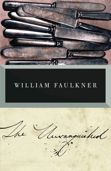 William Faulkner - Unvanquished, Häftad