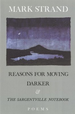 bokomslag Reasons for Moving, Darker & The Sargentville Not