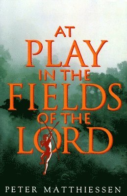 At Play in the Fields of the Lord 1