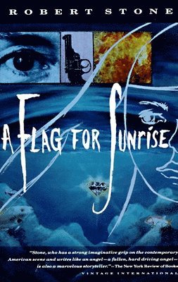 Robert Stone - A Flag for Sunrise, Häftad