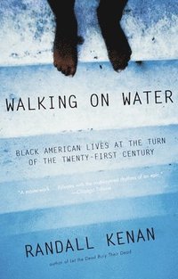 bokomslag Walking on Water: Black American Lives at the Turn of the Twenty-First Century