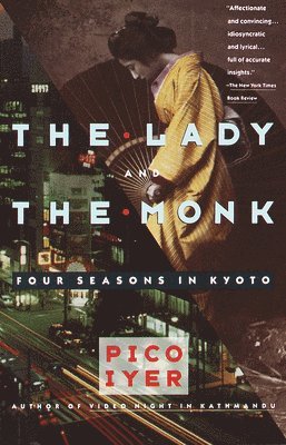 bokomslag The Lady and the Monk: Four Seasons in Kyoto