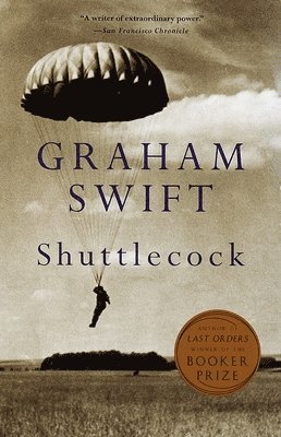 Graham Swift - Shuttlecock, Häftad