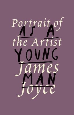 bokomslag A Portrait of the Artist as a Young Man