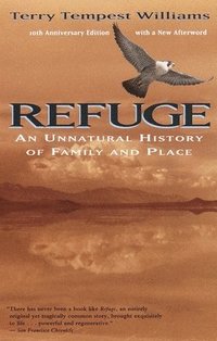 bokomslag Refuge: An Unnatural History of Family and Place