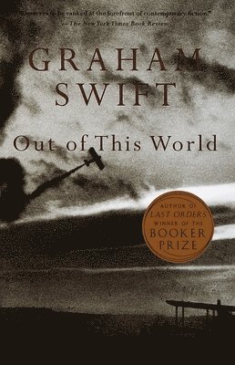 Graham Swift - Out of This World, Häftad