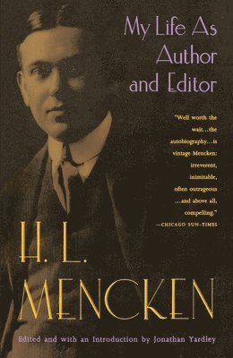 H. L. Mencken - My Life as Author and Editor, Häftad