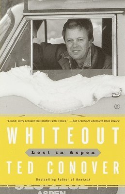 Ted Conover - Whiteout: Lost in Aspen, Häftad