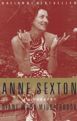 bokomslag Anne Sexton: a Biography