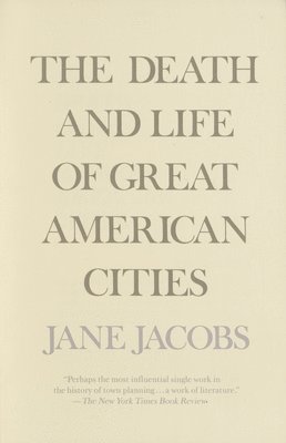 bokomslag The Death and Life of Great American Cities