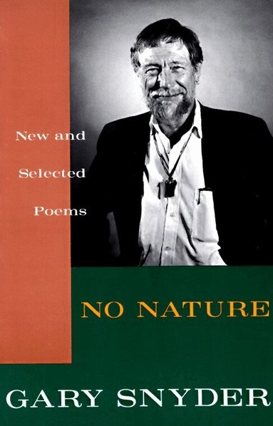 Gary Snyder - No Nature, Häftad