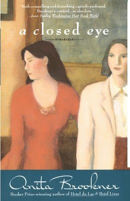 Anita Brookner - A Closed Eye, Häftad